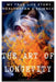 THE ART of LONGEVITY: MY TRUE LIFE STORY, HEALTH-SPAN and SCIENCE by Sterling Blessworth