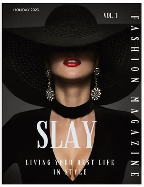Slay Fashion Magazine by Paulette R. Henson