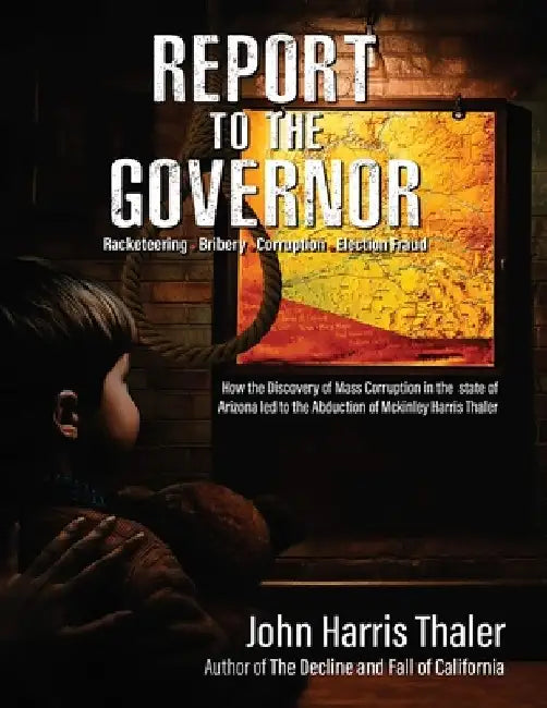 Report to the Governor by John Harris Thaler
