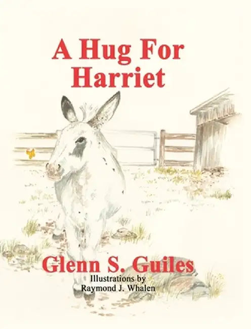 A Hug For Harriet by Glenn S. Guiles