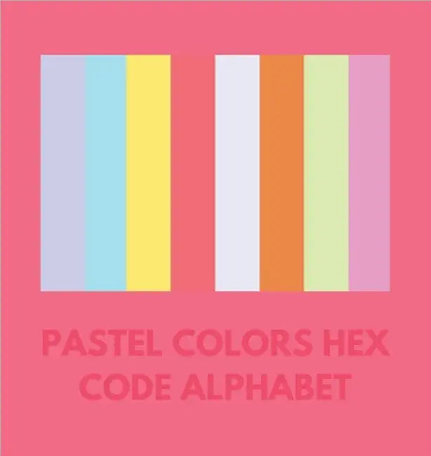 Pastel Colors Hex Code Alphabet by Alphabet, Colorful