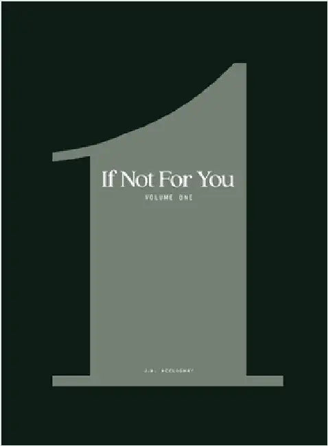 If Not For You - Volume 1 by J. M. McCloghry