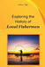 Exploring The History of Local Fishermen by Joshua Glen