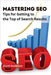 Mastering SEO: Tips for Getting to the Top of Search Results by David Anderson