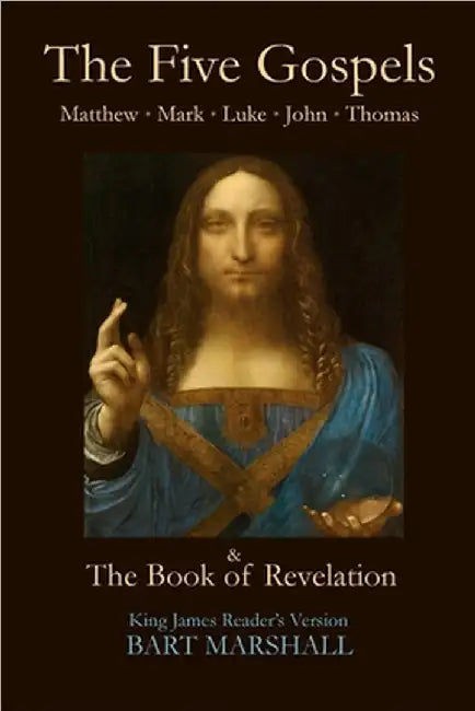 The Five Gospels and the Book of Revelation by Bart Marshall