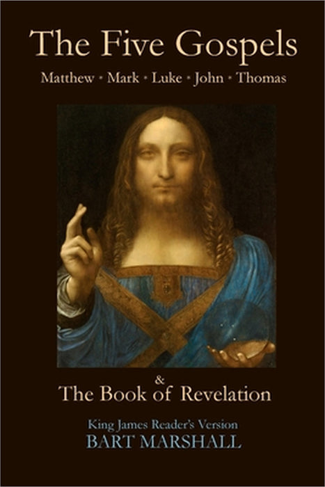The Five Gospels and the Book of Revelation by Bart Marshall