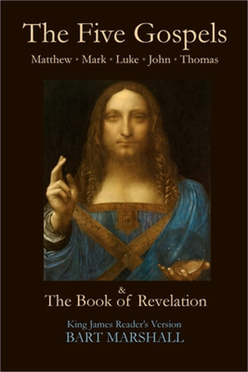 The Five Gospels and the Book of Revelation by Bart Marshall