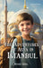 The Adventures of Asva in Istanbul by Niyati Goel