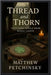 Thread and Thorn: Stitching Spells from Rural Cloth by Petchinsky, Matthew