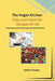 The Vegan Kitchen: Easy and Flavorful Recipes for All by Caitlin Chopin