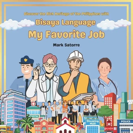 Bisaya Language: My Favorite Job by Satorre
