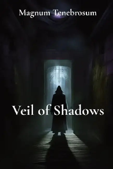 Veil of Shadows by Magnum Tenebrosum