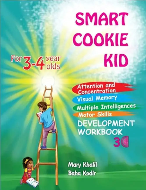 Smart Cookie Kid For 3-4 Year Olds Attention and Concentration Visual Memory Multiple Intelligences Motor Skills Book 3C by Mary Khalil
