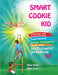 Smart Cookie Kid For 3-4 Year Olds Attention and Concentration Visual Memory Multiple Intelligences Motor Skills Book 3C by Mary Khalil