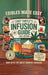 Chef Turtle's Infusion Guide 2nd Edition by Neil McAlister