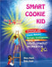 Smart Cookie Kid For 3-4 Year Olds Attention and Concentration Visual Memory Multiple Intelligences Motor Skills Book 2A by Khalil, Mary