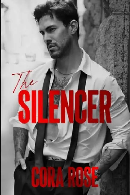The Silencer by Cora Rose
