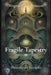 Fragile Tapestry by Tenebrosum