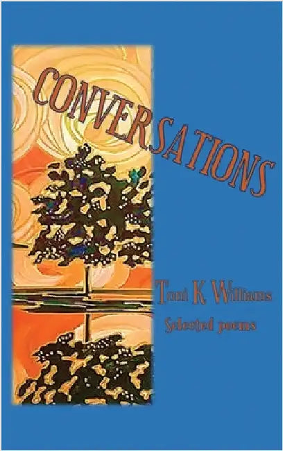 Conversations by Toni K. Williams