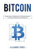 Bitcoin: Dominando El Mundo de Las Criptomonedas: Tu Manual Definitivo Sobre Bitcoin by Alejandro Torres