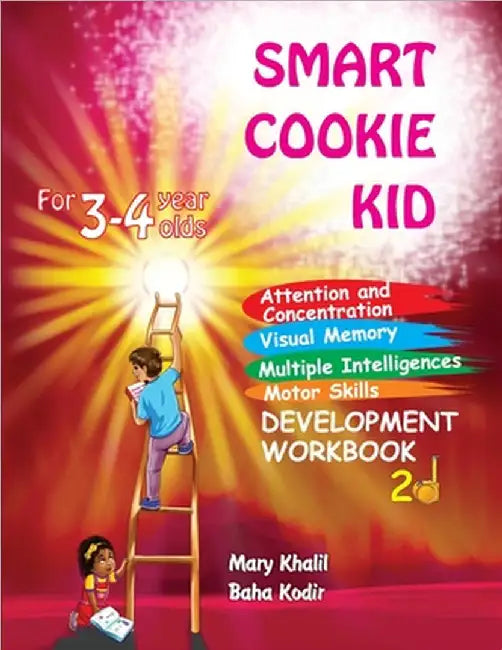 Smart Cookie Kid For 3-4 Year Olds Attention and Concentration Visual Memory Multiple Intelligences Motor Skills Book 2D by Mary Khalil
