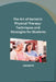 The Art of Geriatric Physical Therapy: Techniques and Strategies for Students by Ashwith