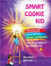 Smart Cookie Kid For 3-4 Year Olds Attention and Concentration Visual Memory Multiple Intelligences Motor Skills Book 4B by Khalil, Mary