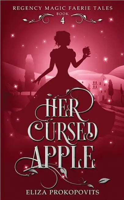 Her Cursed Apple by Eliza Prokopovits