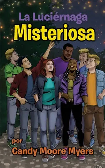 La Luciérnaga Misteriosa by Candy Moore Myers