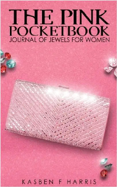 The Pink Pocketbook by Kasben F. Harris