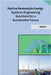 Marine Renewable Energy Systems Engineering Solutions for a Sustainable Future by Gilbert