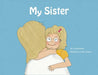 My Sister by Chet Alexander