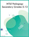 MTLE Pedagogy Secondary Grades 5-12 by Sage L. Roosevelt