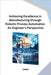 Achieving Excellence in Manufacturing through Robotic Process Automation An Engineer's Perspective by Jakob