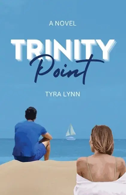 Trinity Point by Tyra Lynn