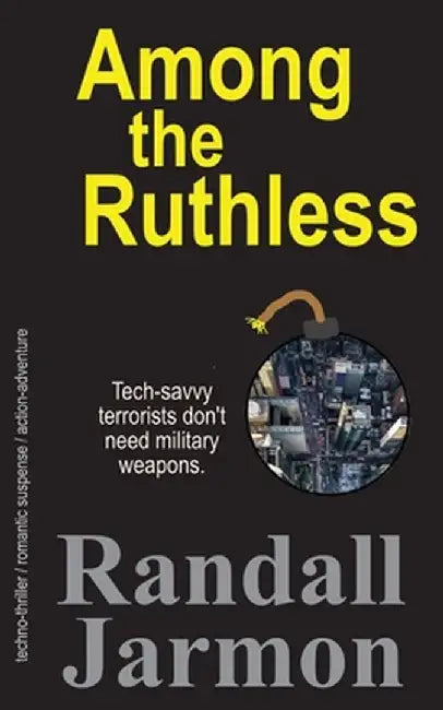 Among the Ruthless by Randall Jarmon