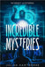 Incredible Mysteries: Internet Mysteries by Hawthorne, Julian