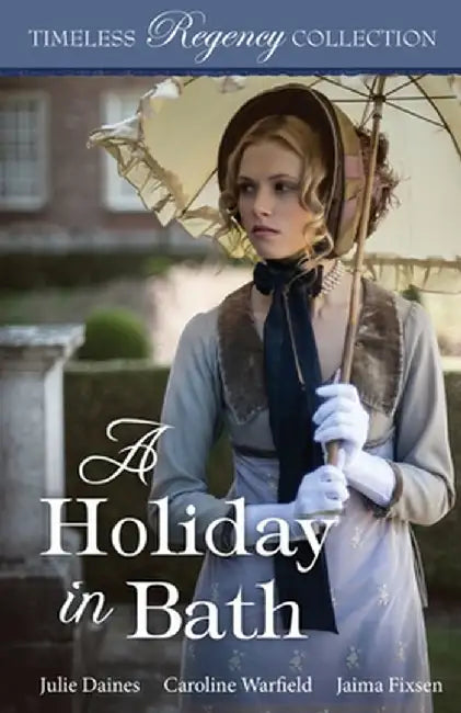 A Holiday in Bath by Julie Daines