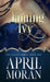 Taming Ivy by April Moran