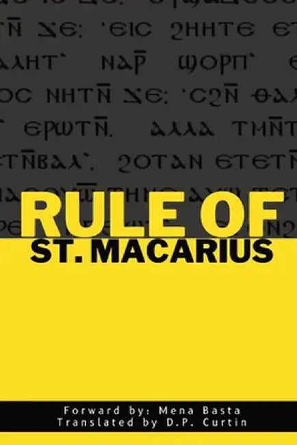 Rule of St. Macarius by St Macarius of Alexandria