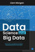 Data Science and Big Data: Data Science and Big Data Analytics: Unlocking the Power of Information by Liam Morgan