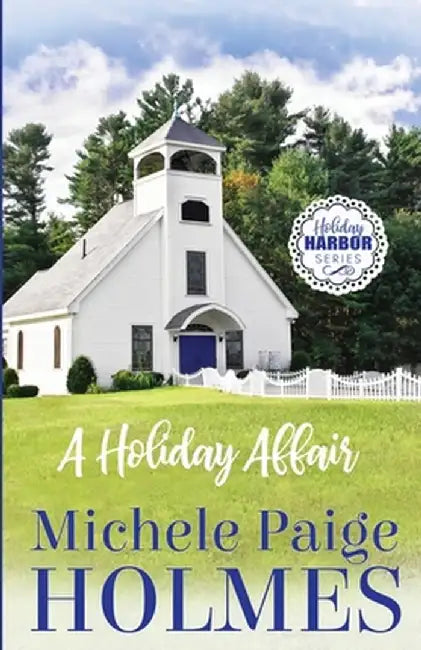 A Holiday Affair by Michele Paige Holmes