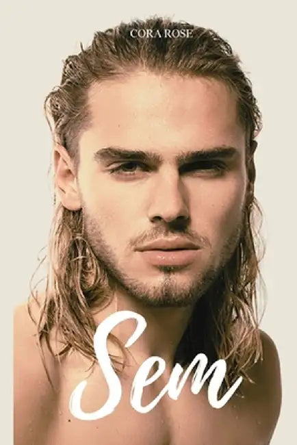 Sem by Cora Rose