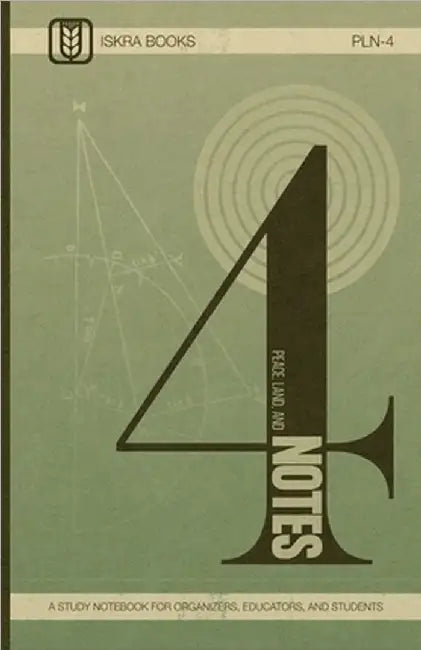 Peace, Land, and Notes: Volume 4 by Ben Stahnke