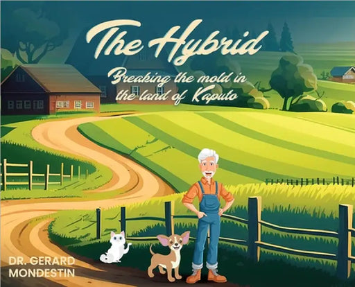The Hybrid: Breaking the Mold in the Land of Kaputo by Gerard Mondestin