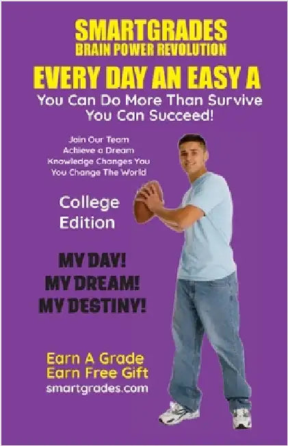EVERY DAY AN EASY A Study Skills (College Edition Paperback) SMARTGRADES BRAIN POWER REVOLUTION: Teacher Approved! Student Tested! Parent Favorite! 5 by Smartgrades Brain Power Revolution