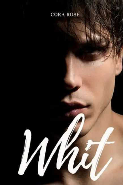 Whit by Cora Rose