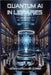 Quantum AI in Libraries: Transforming Information Management and Services by Hesham Mohamed Elsherif