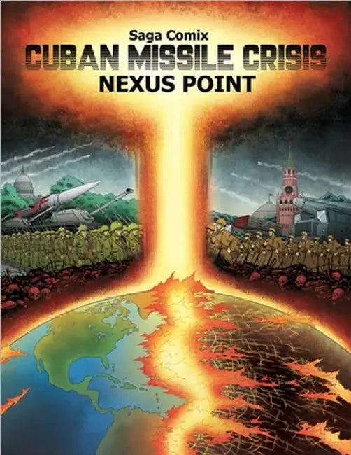 Cuban Missile Crisis: Nexus Point by Samson Pollak