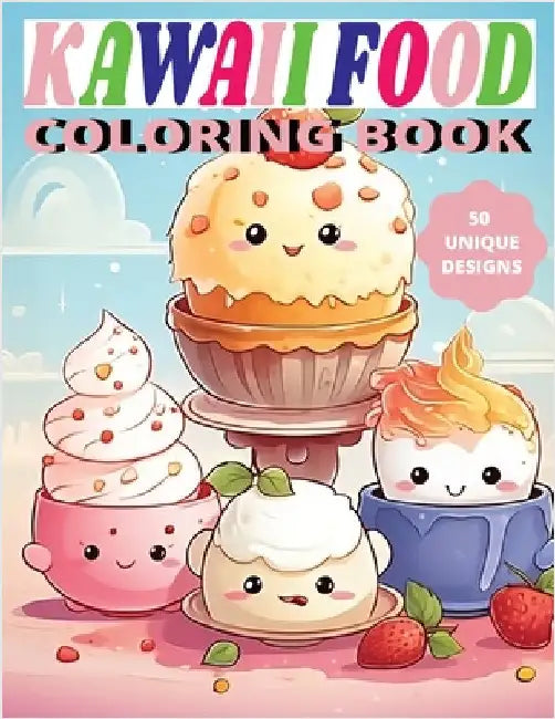 Kawaii Food Coloring Book: Cute Culinary Creations to Color by Publishing, Marobooks